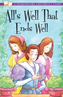 Image for All's Well That Ends Well: A Shakespeare Children's Story