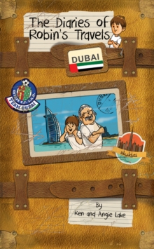 Image for The diaries of Robin's travels: Dubai