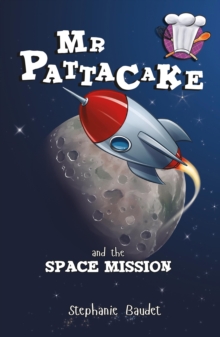 Image for Mr Pattacake and the space mission
