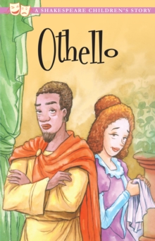 Image for Othello, The Moor of Venice: A Shakespeare Children's Story