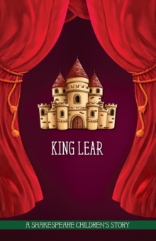 Image for King Lear: A Shakespeare Children's Story