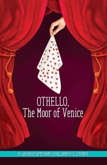 Image for Othello, The Moor of Venice: A Shakespeare Children's Story