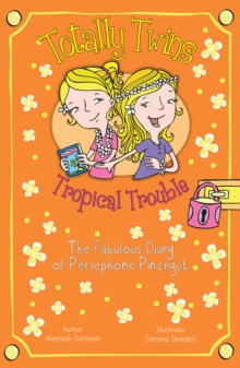 Image for Tropical trouble  : the fabulous diary of Persephone Pinchgut