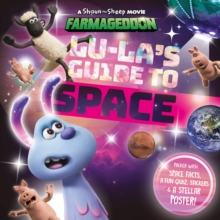 Image for Lu-La's Guide to Space (A Shaun the Sheep Movie: Farmageddon Official Book)