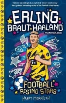 Image for Erling Braut Haaland  : the unofficial story