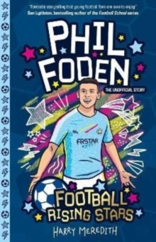 Image for Phil Foden  : the unofficial story