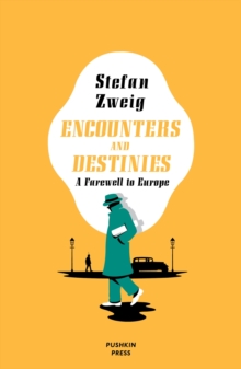 Image for Encounters and Destinies : A Farewell to Europe