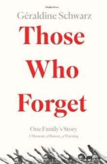 Image for Those who forget  : one family's story