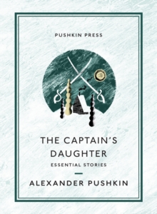 The Captain’s Daughter: Essential Stories