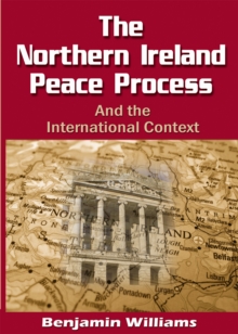 Image for The Northern Ireland peace process and the international context