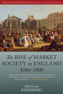 Image for The rise of market society in England, 1066-1800
