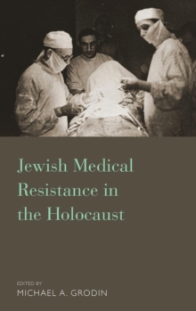 Image for Jewish medical resistance in the Holocaust