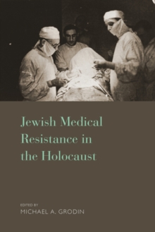 Image for Jewish medical resistance in the Holocaust