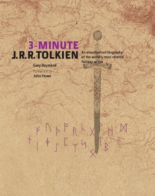 Image for 3-minute J.R.R. Tolkien: a visual biography of the world's most revered fantasy writer
