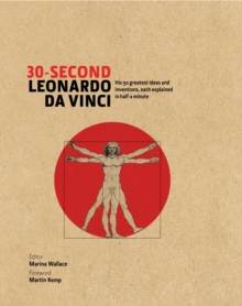 Image for 30-second Leonardo Da Vinci  : his 50 greatest ideas and inventions, each explained in half a minute