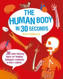 Image for Human body in 30 seconds  : 30 gut-busting topics for human body owners explained in half a minute