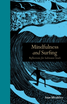 Image for Mindfulness and surfing  : reflections for saltwater souls