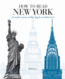 Image for How to read New York  : a crash course in Big Apple architecture
