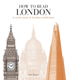 Image for How to read London  : a crash course in London architecture