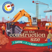 Image for Shine a Light: On the Construction Site