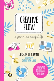 Image for Creative flow  : a year in my mindful life