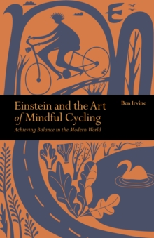 Einstein & The Art of Mindful Cycling