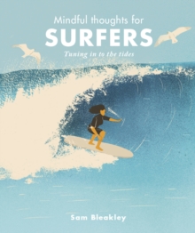 Image for Mindful thoughts for surfers  : tuning in to the tides