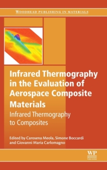 Image for Infrared Thermography in the Evaluation of Aerospace Composite Materials