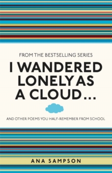 Image for I wandered lonely as a cloud ..  : and other poems you half-remember from school