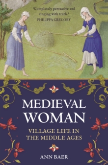 Image for Medieval Woman: Village Life in the Middle Ages