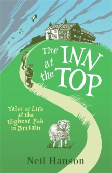Image for The Inn at the Top: Tales of Life at the Highest Pub in Britain