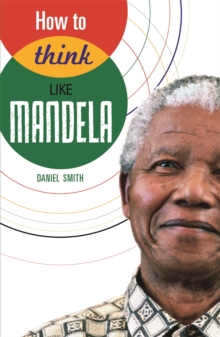 Image for How to think like Mandela