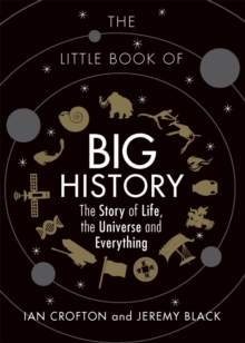 Image for The little book of big history  : the story of life, the universe and everything