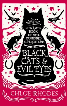Image for Black cats and evil eyes  : a book of old-fashioned superstitions