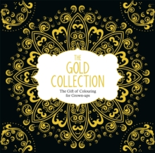 Image for The Gold Collection : The Gift of Colouring for Grown-Ups