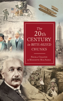 Image for The 20th Century in Bite-sized Chunks