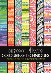 Image for Creative colouring techniques