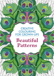 Image for Beautiful Patterns : Creative Colouring for Grown-ups