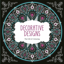 Image for Decorative designs  : the gift of colouring