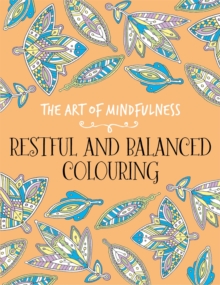 Image for The Art of Mindfulness : Restful and Balanced