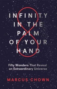 Image for Infinity in the palm of your hand : fifty wonders that reveal an extraordinary universe
