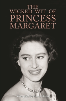 Image for The Wicked Wit of Princess Margaret