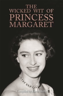 The Wicked Wit of Princess Margaret