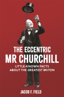 Image for The Eccentric Mr Churchill