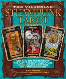 Victorian Steampunk Tarot: Unravel the Mysteries of the Past, Present, and Future