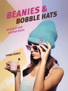 Image for Beanies & bobble hats  : 36 quick and stylish knits