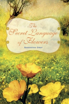 Image for The secret language of flowers