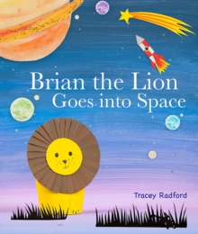 Image for Brian the Lion goes into space