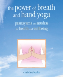 Image for The Power of Breath and Hand Yoga