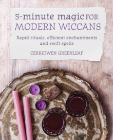 Image for 5-minute magic for modern Wiccans: rapid rituals, efficient enchantments, and swift spells